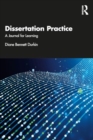 Dissertation Practice : A Journal for Learning - Book