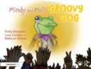 Mindy and Mo’s Groovy Gog - Book