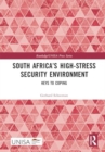 South Africa’s High-Stress Security Environment : Keys to Coping - Book