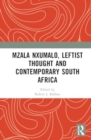 Mzala Nxumalo, Leftist Thought and Contemporary South Africa - Book