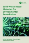 Solid Waste-Based Materials for Environmental Remediation - Book