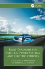 Fault Diagnosis for Electric Power Systems and Electric Vehicles - Book