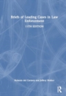 Briefs of Leading Cases in Law Enforcement - Book