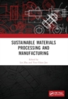 Sustainable Materials Processing and Manufacturing : Proceedings of the 3rd International Conference on Sustainable Materials Processing and Manufacturing - Book