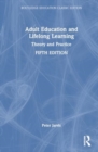 Adult Education and Lifelong Learning : Theory and Practice - Book