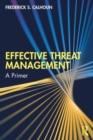 Effective Threat Management : A Primer - Book