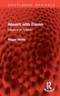 Absent with Cause : Lessons of Truancy - Book