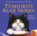 Tumford's Rude Noises : A funny cat caper about learning to be polite! - Book