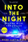 Into the Night : A Year with the Police - eBook