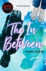 The In Between : A Heartbreaking YA Romance About First Love, Now a Netflix Film - eBook