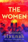 The Women : The Instant Sunday Times Bestseller from the author of The Nightingale - Book