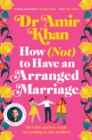 How (Not) to Have an Arranged Marriage - Book
