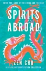 Spirits Abroad : This award-winning collection inspired by Asian myths and folklore will entertain and delight - Book