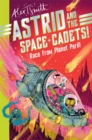 Astrid and the Space Cadets: Race from Planet Peril! : Race from Planet Peril - eBook