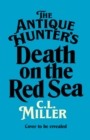 The Antique Hunters: Death on the Red Sea - Book