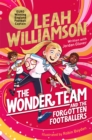 The Wonder Team and the Forgotten Footballers : A time-twisting adventure from the captain of the Euro-winning Lionesses! - Book