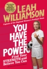 You Have the Power : Find Your Strength and Believe You Can - Book
