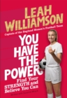 You Have the Power : Find Your Strength and Believe You Can - eBook