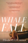 Whale Fall : One of the Observer's Top Ten Debuts of 2024 - eBook