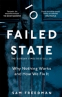 Failed State : The Sunday Times bestselling study of Britain's broken state institutions - eBook