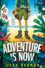 The Adventure is Now - eBook