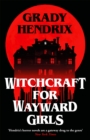 Witchcraft for Wayward Girls - Book