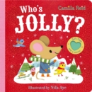 Who's Jolly? : The perfect toddler Christmas gift - with felt flaps and a mirror! - Book