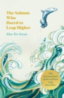 The Salmon Who Dared to Leap Higher : The Korean Multi-Million Copy Bestseller - Book