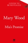 Mia's Promise : A Gripping and Emotional Story from the Bestselling Author of The Jam Factory Girls - Book