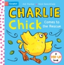 Charlie Chick Comes to the Rescue! Pop-Up Book - Book