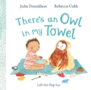 There's an Owl in My Towel - Book