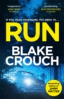 Run : from the bestselling author of Dark Matter, now a major TV show - Book