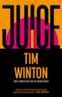 Juice : A page-turning epic about survival and resilience from the twice Booker-shortlisted author - Book