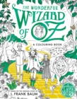 The Wonderful Wizard of Oz Colouring Book - Book