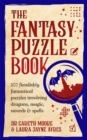 The Fantasy Puzzle Book : 100 fiendishly fantastical puzzles involving dragons, magic, swords and spells - Book