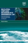 Multilateral Compliance Mechanisms in EU Environmental Law : Internationalising EU Environmental Action and Beyond - eBook