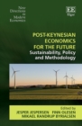 Post-Keynesian Economics for the Future : Sustainability, Policy and Methodology - eBook