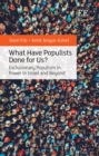 What Have Populists Done for Us? : Exclusionary Populism in Power in Israel and Beyond - eBook