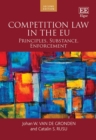 Competition Law in the EU : Principles, Substance, Enforcement: Second Edition - eBook