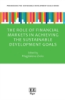 Role of Financial Markets in Achieving the Sustainable Development Goals - eBook