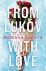 From Lukov with Love : The sensational TikTok hit from the queen of the slow-burn romance! - Book