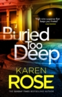 Buried Too Deep : dark secrets come to light in this gripping new thriller - eBook