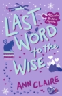 Last Word to the Wise : A charming and addictive cosy murder mystery - eBook