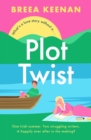 Plot Twist : an unmissable friends-to-lovers holiday romcom for fans of Emily Henry! - Book
