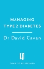 Managing Type 2 Diabetes (Headline Health Series) : A guide to understanding and treating your symptoms - Book