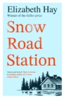 Snow Road Station : A New Yorker best book by an award-winning author - eBook