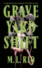 Graveyard Shift : the highly anticipated new book by the author of the BookTok sensation If We Were Villains - Book