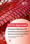 FIA Business and Technology FBT (ACCA F1) : Practice and Revision Kit - Book