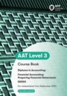 AAT Financial Accounting: Preparing Financial Statements : Course Book - Book