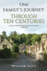 One Family’s Journey Through Ten Centuries : A social history of the second millennium – Book One - Book